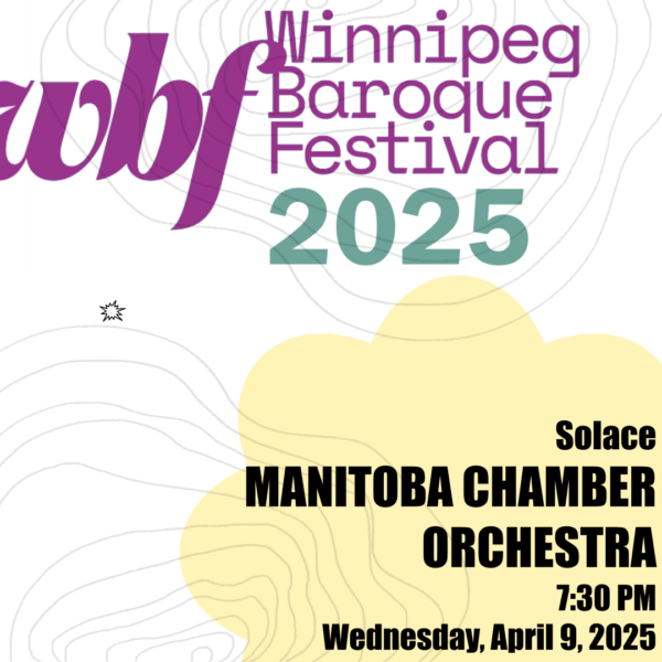Solace - Manitoba Chamber Orchestra - April 9th, 2025